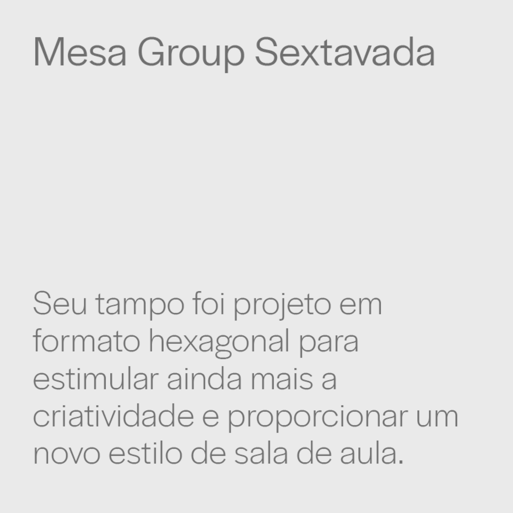 Mesa Group Sextavada Infantil